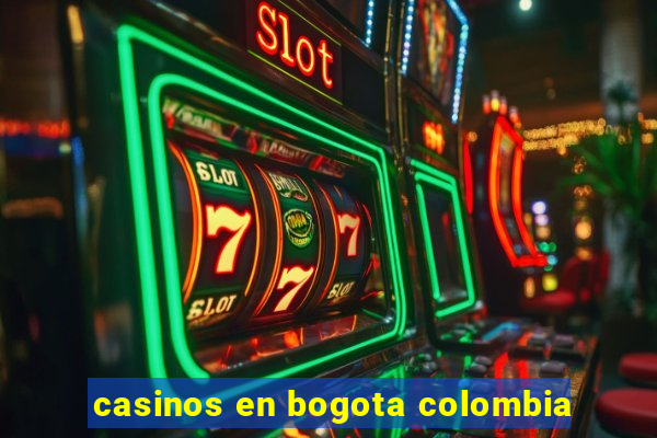 casinos en bogota colombia